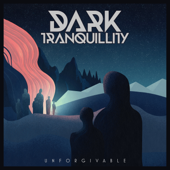 Unforgivable - Dark Tranquillity Cover Art