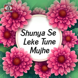 Shunya Se Leke Tune Mujhe Rajveer Singh