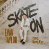 Skate On