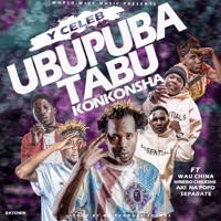 Ubupuba Tabu Konkosha (feat. Ninebo Chile, Aki Na Popo, Wau China and Separate) - Single - Y Celeb