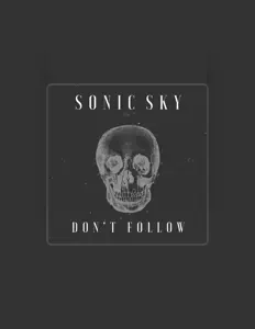 Ouve Sonic Sky, vê vídeos de música, lê a biografia, vê as datas da digressão e muito mais!