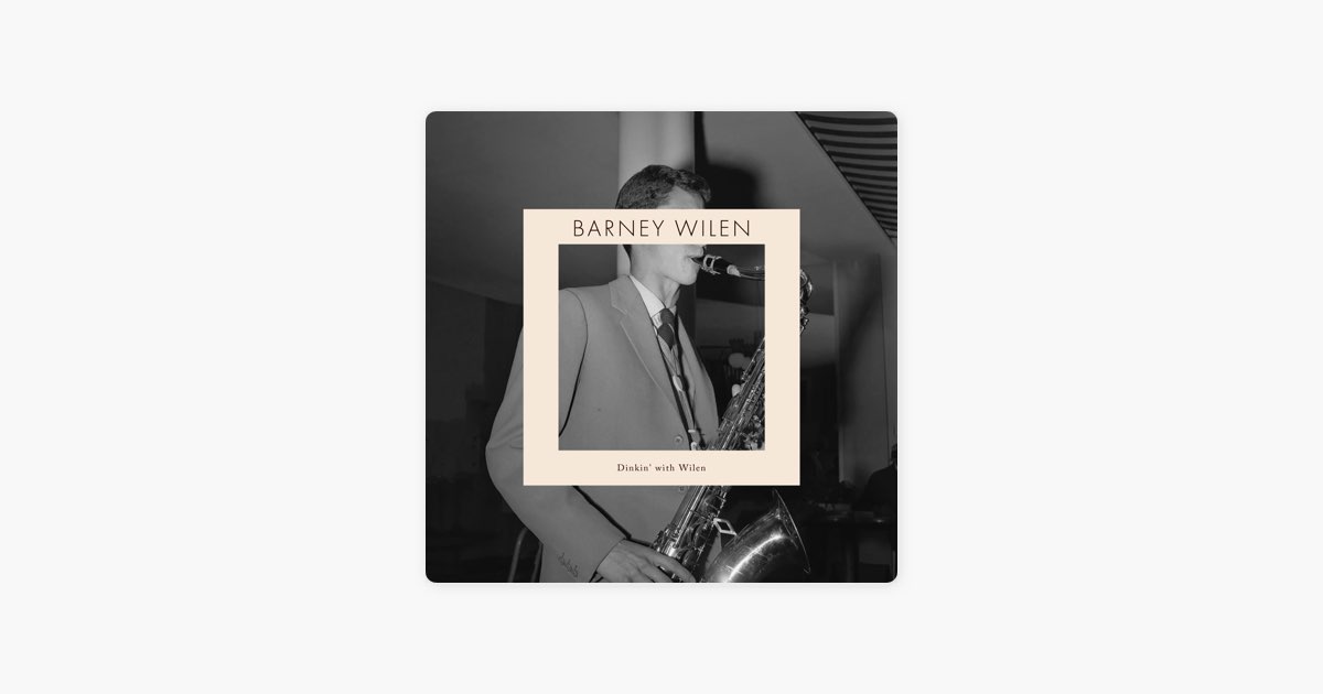 Dinkin' with Wilen - バルネ・ウィランのアルバム - Apple Music