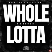 Whole Lotta (from Prison) - EP - Dee Duchess & ppcocaine