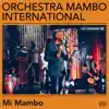 Orchestra Mambo International - Mi Mambo