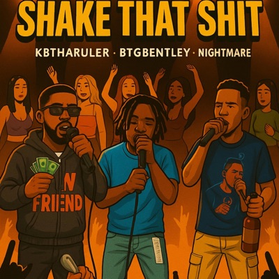 Shake That Shit (feat. Nightmaree & KBThaRuler) - Single