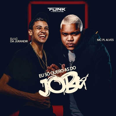 Eu Só Quero as do Job - Single