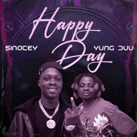 HAPPY DAY (feat. Young Duu) Sinacey