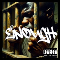 Enough - Single - Classcified