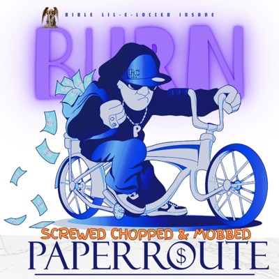 BURN (feat. Rellik Tha Great, Arapahoe T.R.U.E.S, Paper Route Clicc, Gahttz, Bricc$ Route, ESL Chopo, Lil-E-Locced Insane & D-Boy Fetti Fetcher80205) [Screwed Chopped & Mobbed] - Single