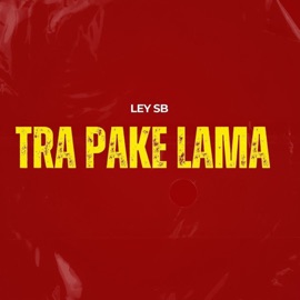Tra Pake Lama Ley SB