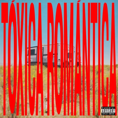 Tóxica Romántica - Single