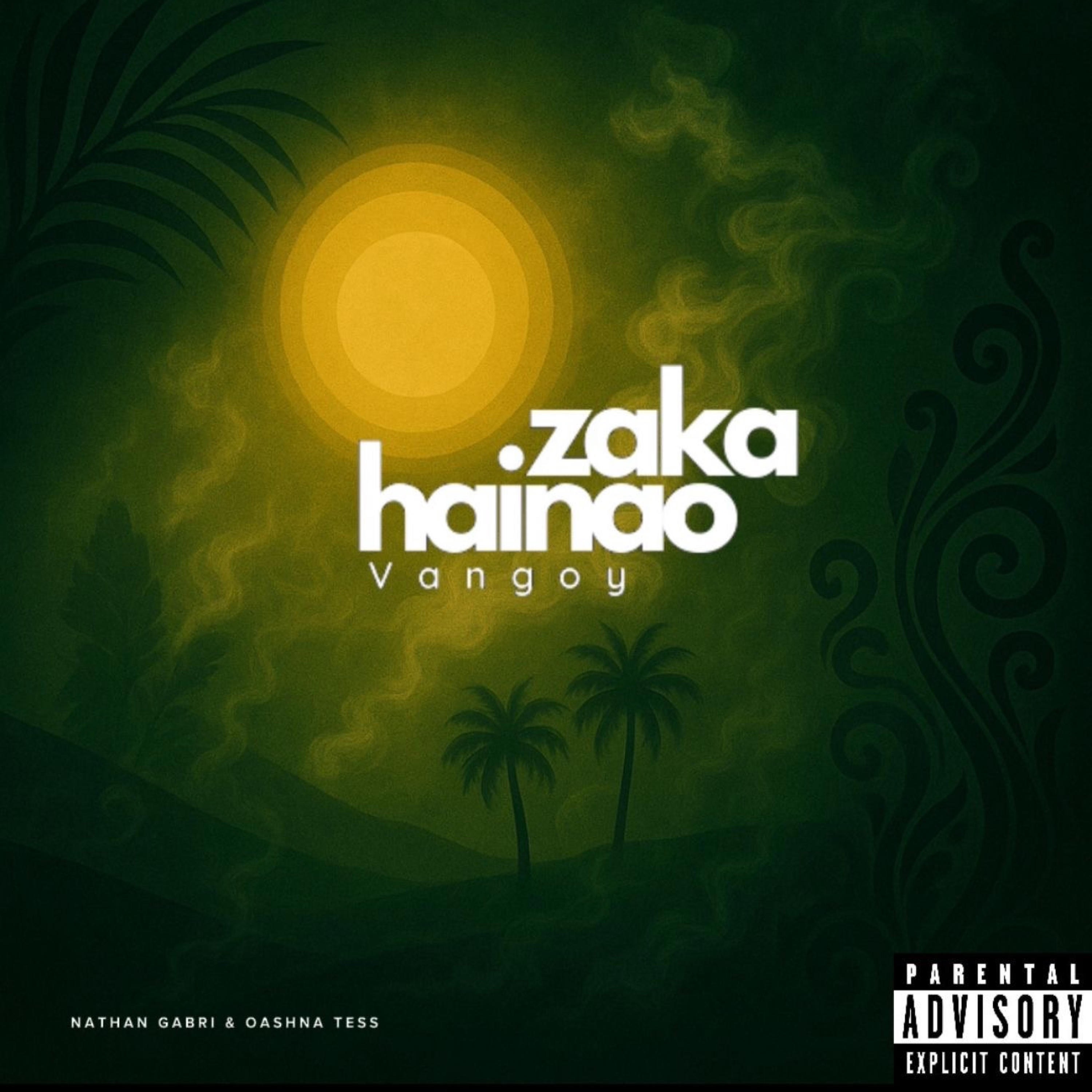 Zaka Hainao Vangoy (feat. Oashna Tess)