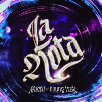LA NOTA (feat. Young Izak) - Single - MONTII