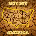Not My America