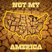 Not My America