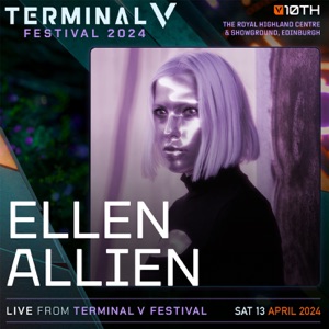 Ellen Allien at Terminal V Festival, Apr 2024 (DJ Mix)