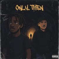 ONLY THEN (feat. Novii) - Single - Nate Hollow