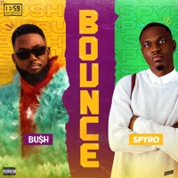 Bounce - Single - Bu$h & Spyro