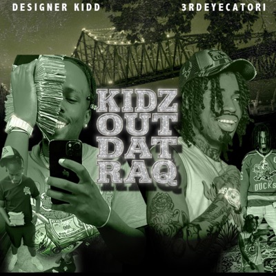 KIDZ OUT DAT RAQ - Single