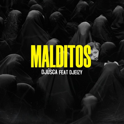 Malditos (feat. Djeizy) - Single