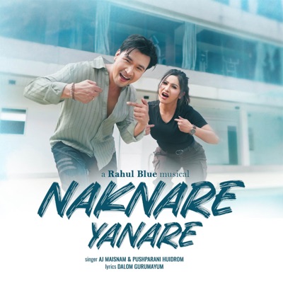 Naknare Yanare (feat. Dalom Gurumayum) - Single