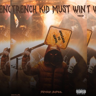TRENCH KID MUST WIN - EP