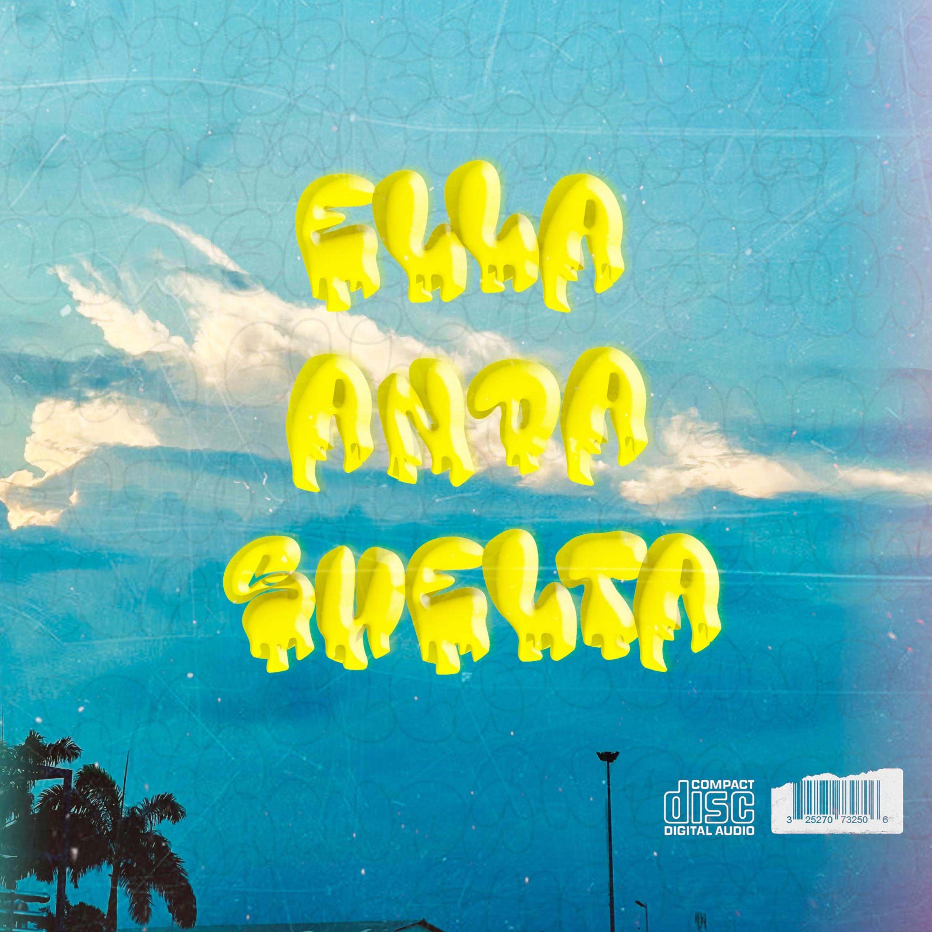 Ella Anda Suelta - Single