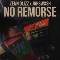 NO REMORSE (feat. Zenn Glizz) - Single - jahswxsh