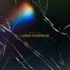 Long Overdue (feat. V8) - Single