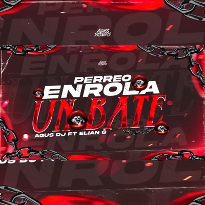 PERREO ENROLA UN BATE - Single