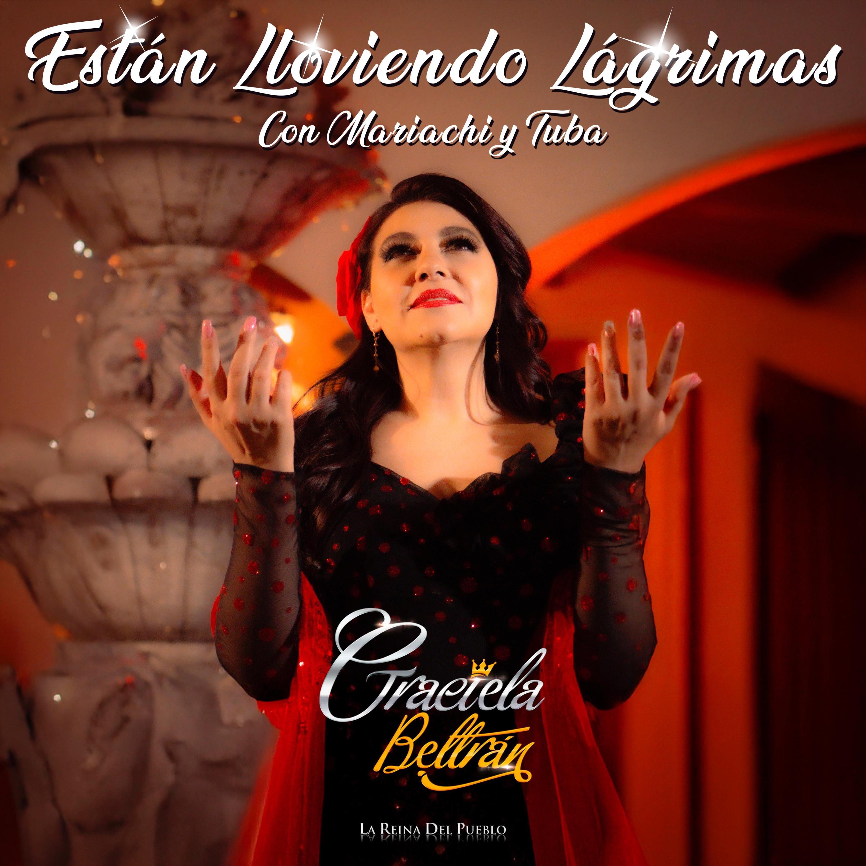 Están Lloviendo Lágrimas (con mariachi y tuba) - Single