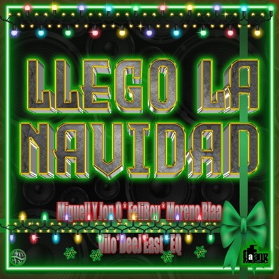 LLego La Navidad Dafamz Music (feat. Feliboy, Deej East, Morenoblaa, E.Q & Vilo) - Single