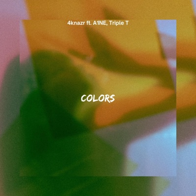 Colors (feat. Triple T & A1NE) - Single