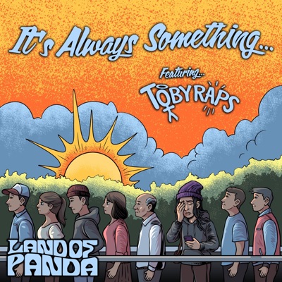 It's Always Something (feat. Tobyraps) - Single