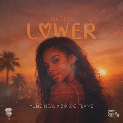 Lower (feat. Yung Neal, Zik & G-Flame) - Single