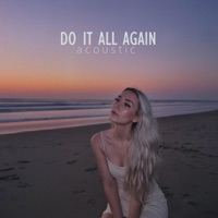 Do It All Again (Acoustic) - Single - Areeb Mahmood & Violyt