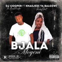 Bjala Moyeni (feat. Khaejedi Ya Balozwi) - Single - Cooper_the Beat Master