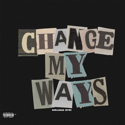Change my ways (feat. Gyei) - Single