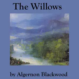 The Willows (Unabridged)