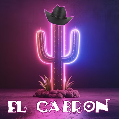 El Cabrón (feat. Gallo Negro) - Single
