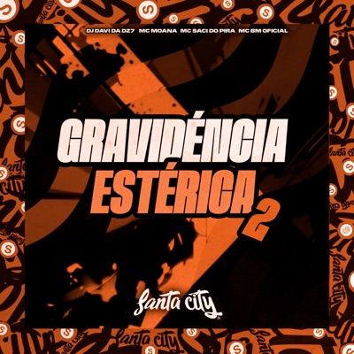 Gravidéncia Estérica, Vol 2 (feat. Mc Moana) - Single