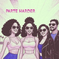 Parte Harder - Single - Smash Mula Gang