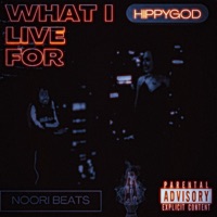 What I Live For (feat. HippyGOD) - Single - noori beats