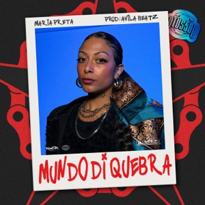 Mundo Di Quebra (feat. Avila Beatz)