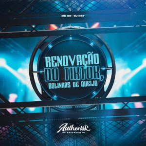 Renovação do Tiktok, Bolinhas de Queijo (feat. MC GW)