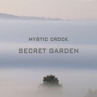 Secret Garden - Single - Mystic Crock