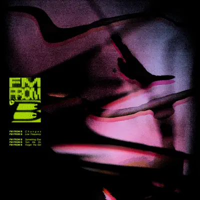 Listen to Changes Ep by FM From B