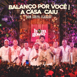 Balanço Por Você / A Casa Caiu (feat. Grupo Clareou) [Ao Vivo] - Single