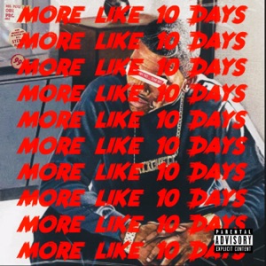 More Like 10 Days