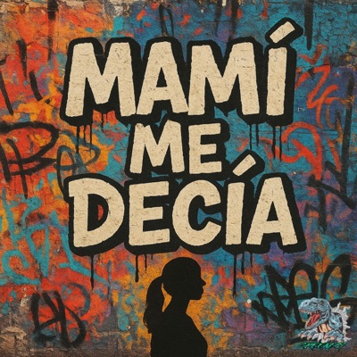 Mami Me Decia (feat. Rolfi R) - Single